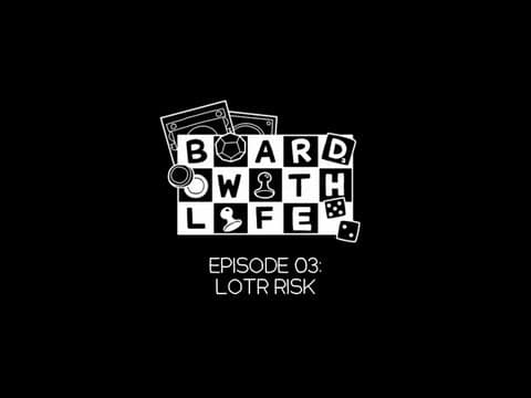 LOTR Risk (webseriál Board with Life, 3. díl)
