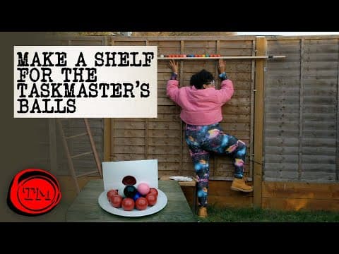 Postavte polici na Taskmasterovy koule