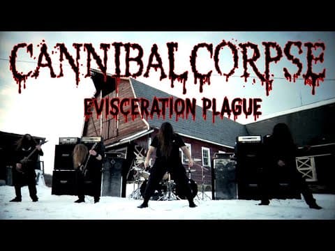 Cannibal Corpse - Evisceration Plague