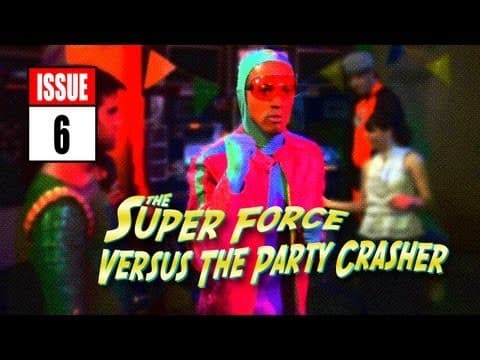 Super Force versus nezvaný host