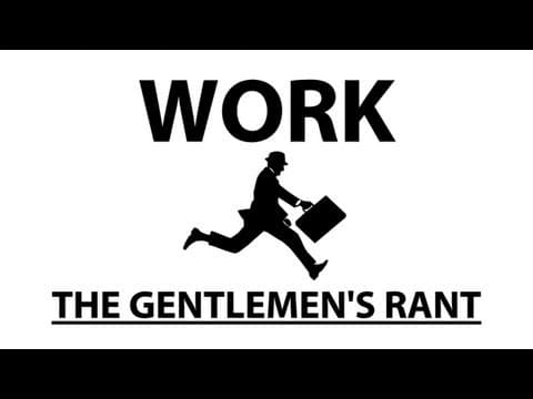 Názor gentlemanů na práci