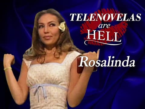 Telenovely jsou peklo: Rosalinda