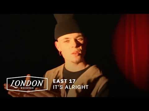 East 17 ‒ It's Alright