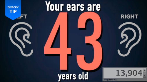 Otestujte si, jak staré máte ve skutečnosti uši