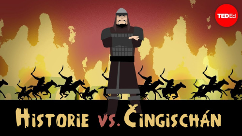 Historie před soudem: Čingischán